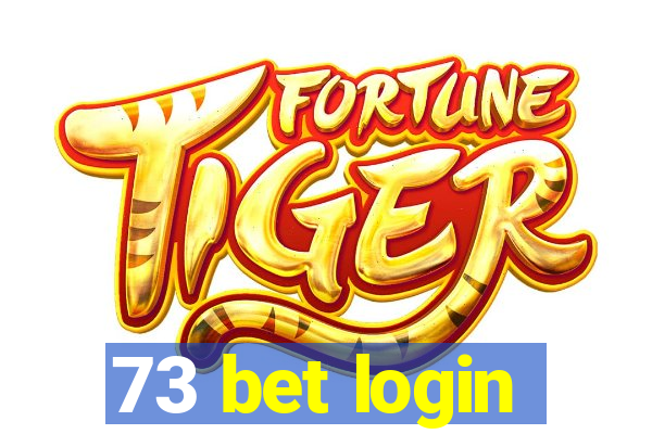 73 bet login